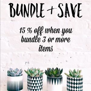 BUNDLE & SAVE • 15% Off when you bundle 3 or more